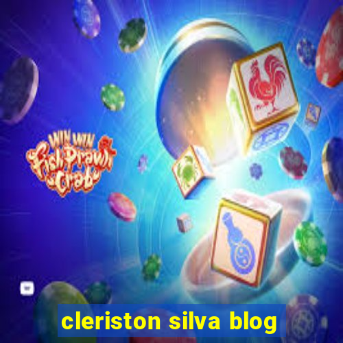 cleriston silva blog